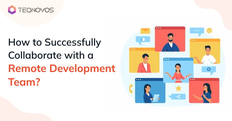 Collaborate with a Remote Development Team