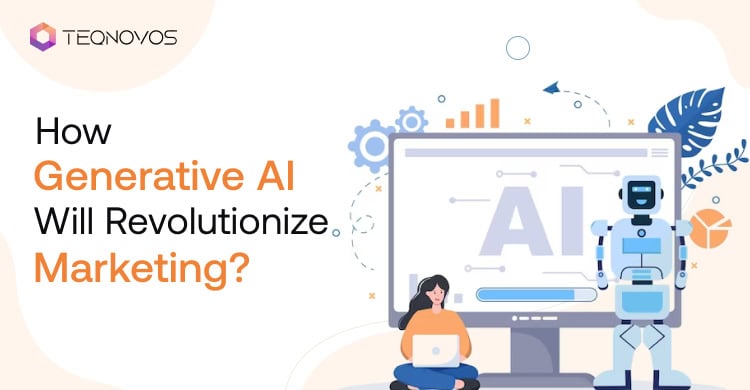 How Generative AI Will Revolutionize Marketing?