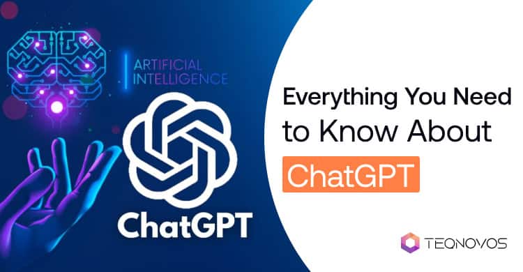 Everything You Need to Know About ChatGPT