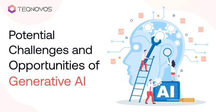 Potential Challenges and Opportunities of Generative AI