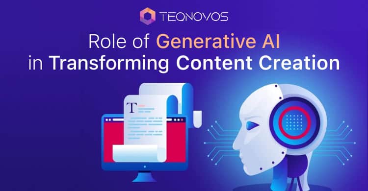 Role of Generative AI in Transforming Content Creation