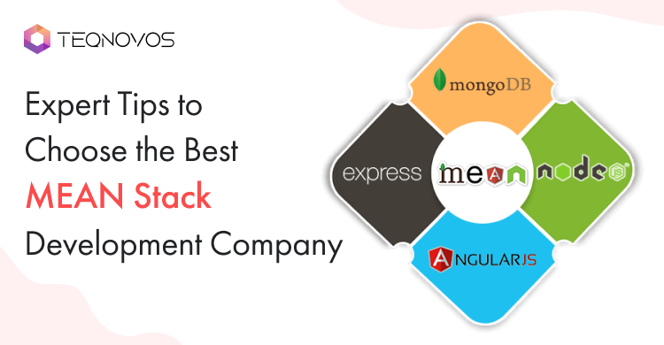 Expert Tips to Choose the Best MEAN Stack Development Company