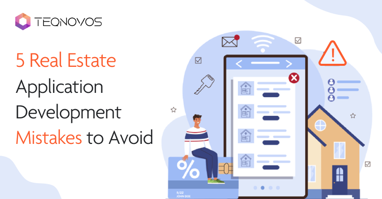 5 Real Estate Application Development Mistakes to Avoid